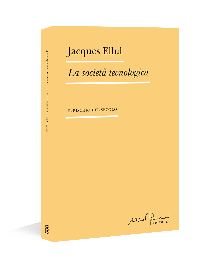 ELLUL_La società tecnologica